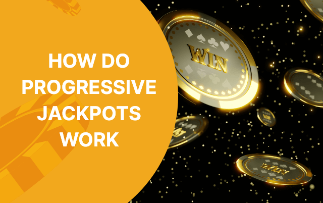 How Do Progressive Jackpots Work